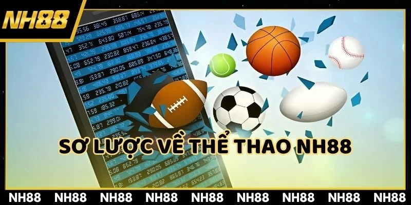 Khám phá thế giới thể thao NH88 có gì?